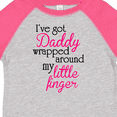 thumbnail image 4 of Inktastic I've Got Daddy Wrapped Around My Little Finger Girls Toddler T-Shirt, 4 of 5