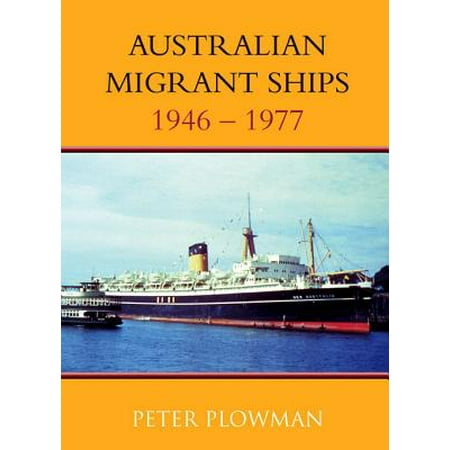 Australian Migrant Ships - eBook (Best Way To Ship To Australia)