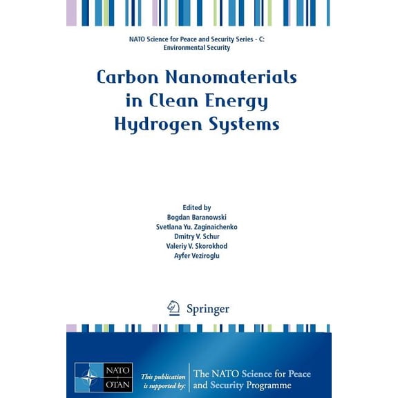 NATO Science for Peace and Security Seri Carbon Nanomaterials in Clean Energy Hydrogen Systems, (Paperback)