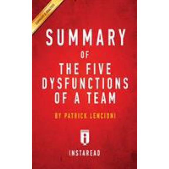 Pre-Owned Summary of The Five Dysfunctions of a Team: by Patrick Lencioni - Includes Analysis (Paperback) 1945272112 9781945272110