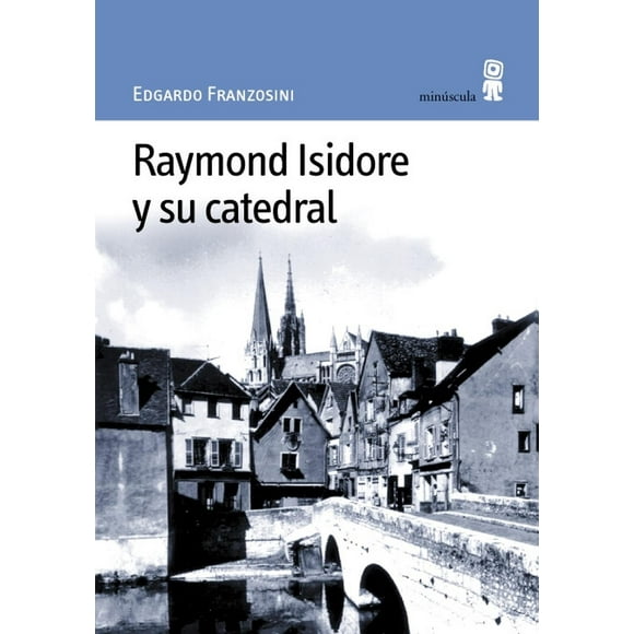 Raymond Isidore y su catedral