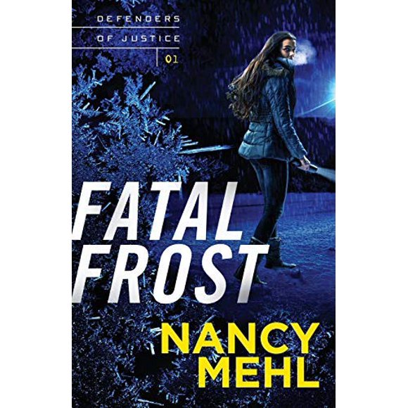 Fatal Frost (Defenders of Justice, Bk. 1)