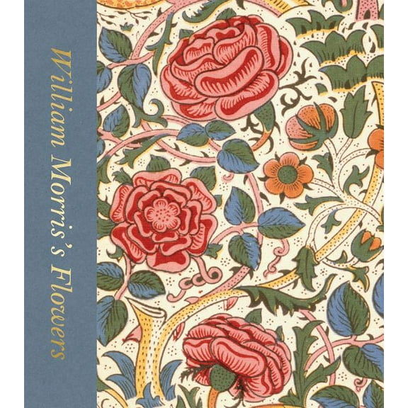 V&a Museum William Morris's Flowers, (Hardcover)