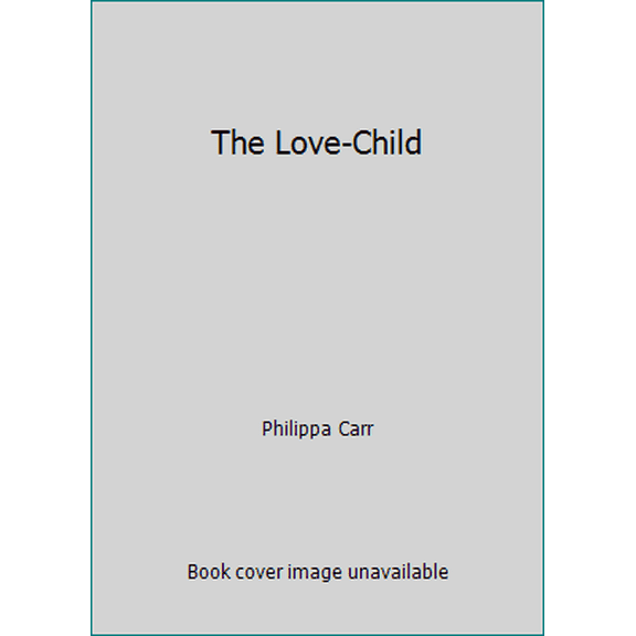 Pre-Owned The Love-Child (Paperback) 0006164129 9780006164128