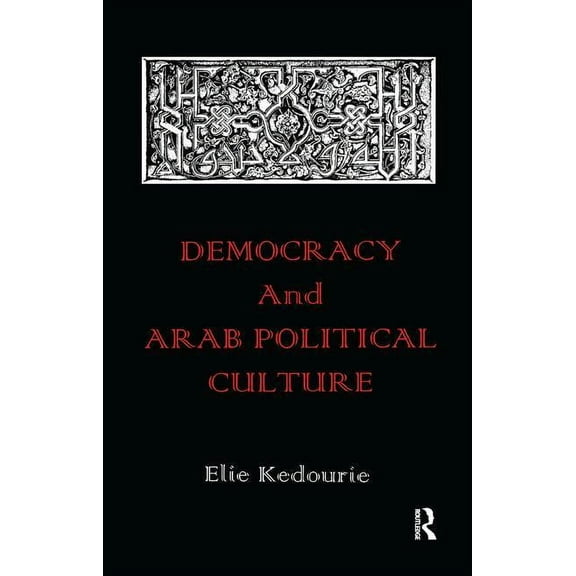 Democracy and Arab Political Culture, (Hardcover)