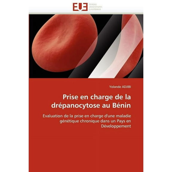 Prise En Charge de la Drepanocytose Au Benin (Paperback)