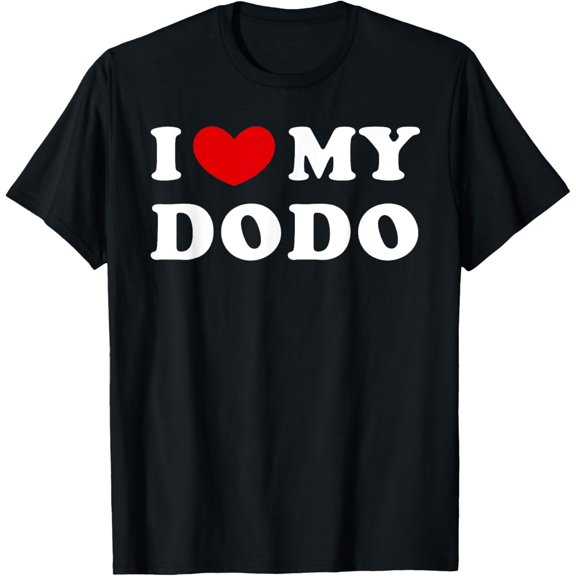 men and women can wear,I Love My Dodo, I Heart My Dodo T-Shirt