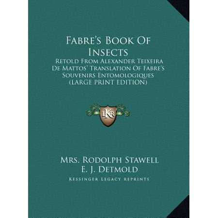 Fabre S Book Of Insects Retold From Alexander Teixeira