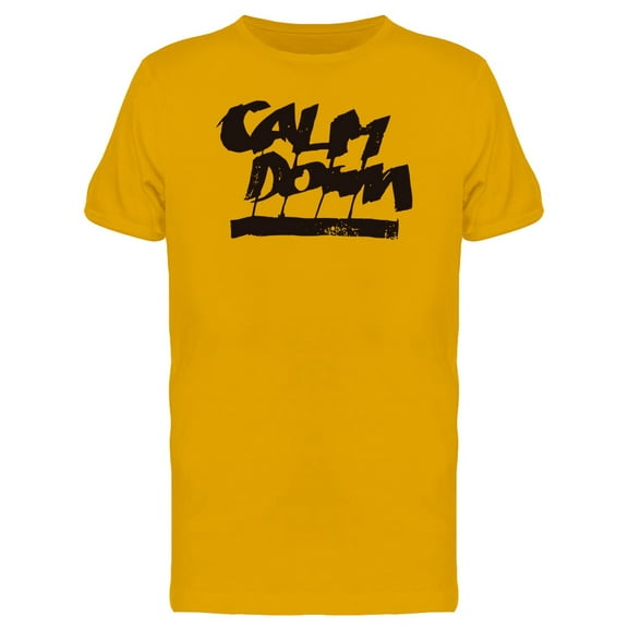 Calligraphy Quote Calm Down Tee Men's - Men T-Shirt, Medium
