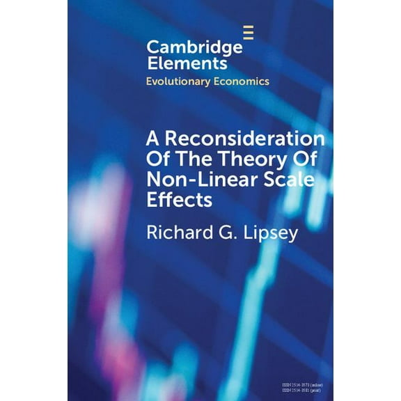 Elements in Evolutionary Economics A Reconsideration of the Theory of Non-Linear Scale Effects, (Paperback)