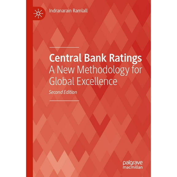 Central Bank Ratings: A New Methodology for Global Excellence, (Paperback)
