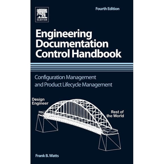 Engineering Documentation Control Handbook: Configuration Management and Product Lifecycle Management, (Hardcover)