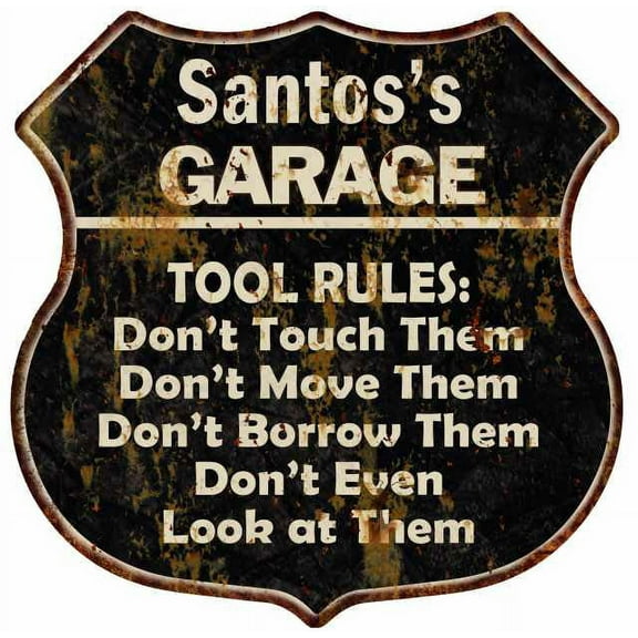 Santos's Garage Tool Rules Sign Shield Metal Gift 211110003348