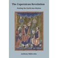 thumbnail image 1 of Pre-Owned The Copernican Revolution: Putting the Earth into Motion (Paperback) 1500433764 9781500433765, 1 of 1