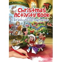 Christmas Activity Book for kids with big imaginations, (Paperback)