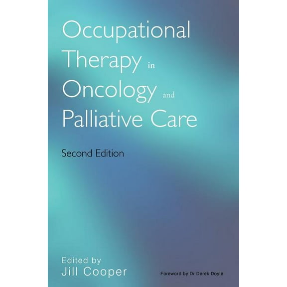 Occupational Therapy in Oncology 2e, (Paperback)
