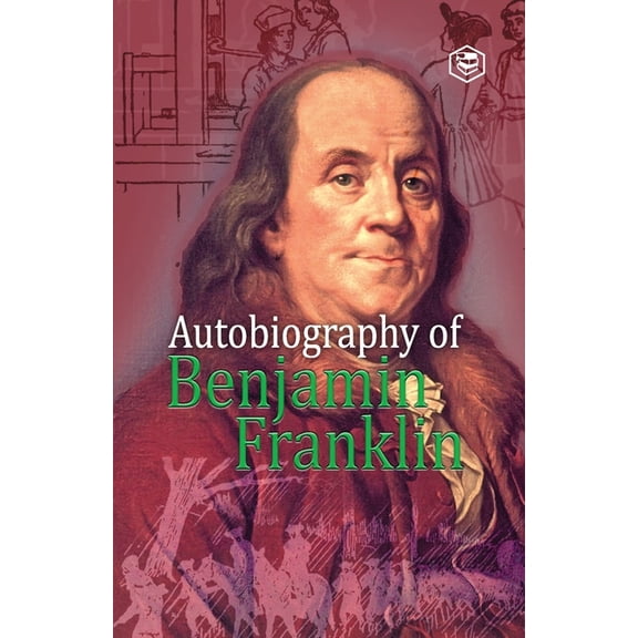 Autobiography of Benjamin Franklin, (Paperback)