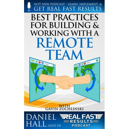 Best Practices for Building and Working with a Remote Team - (Green Building Best Practices)
