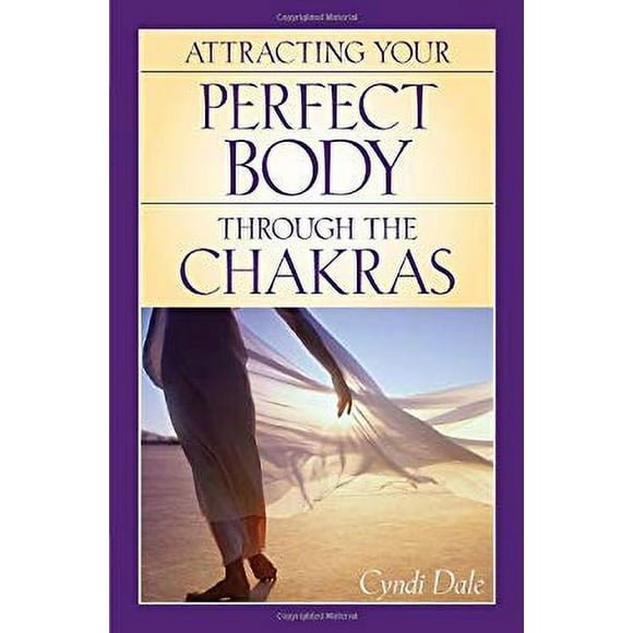Attracting Your Perfect Body Through the Chakras 9781580911740 Used / Pre-owned