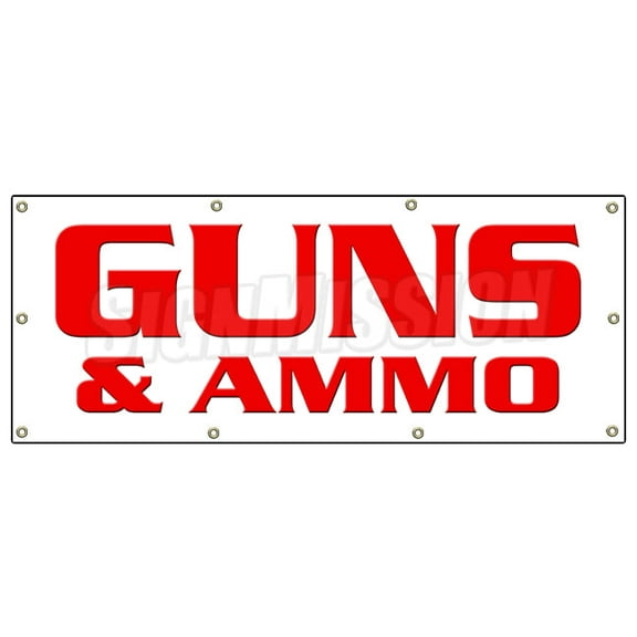 36"x96" GUNS & AMMO BANNER SIGN gun rifle pistol firearms shooting range