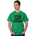 thumbnail image 4 of Future Trophy Husband Engagement Men's Graphic T Shirt Tees Brisco Brands X, 4 of 6