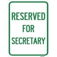 thumbnail image 1 of SignMission A-1824-23173 18 x 24 in. Aluminum Sign - Reserved for Secretary, 1 of 1