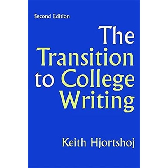 Pre-Owned The Transition to College Writing (Paperback) 0312440820 9780312440824