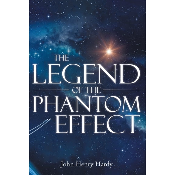 The Legend of the Phantom Effect, (Paperback)