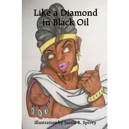 Like a Diamond in Black Oil, (Paperback)