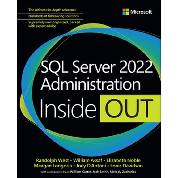 Pre-Owned SQL Server 2022 Administration Inside Out (Paperback) by Randolph West, William Assaf, Elizabeth Noble