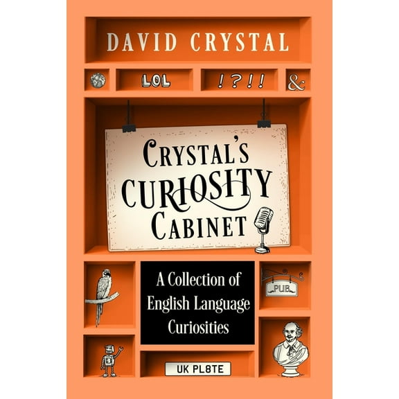 Crystal's Curiosity Cabinet: An English Language Miscellany, (Hardcover)