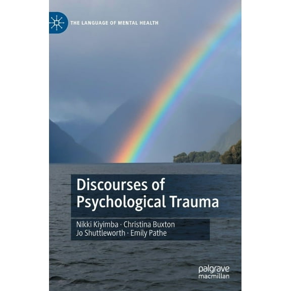 Language of Mental Health Discourses of Psychological Trauma, (Hardcover)