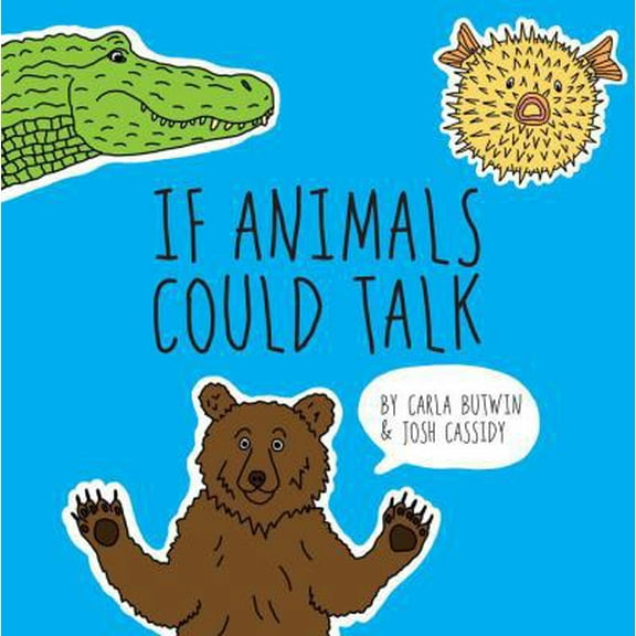 Pre-Owned If Animals Could Talk (Hardcover) 1454919396 9781454919391