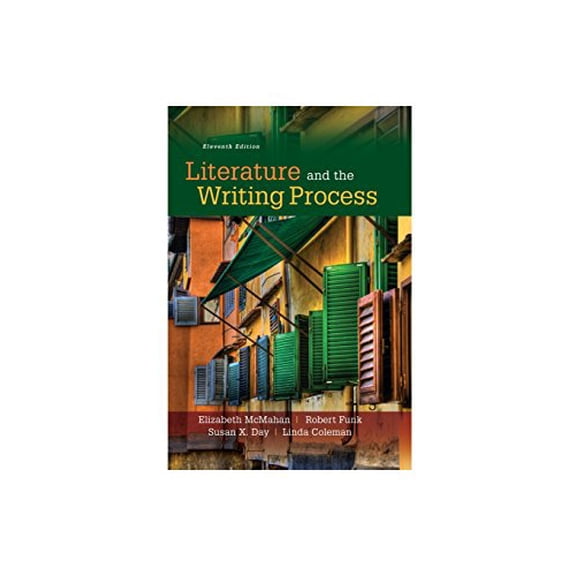 Pre-Owned Literature and the Writing Process (11th Edition) (Paperback) 0134117905 9780134117904