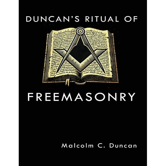 Duncan's Ritual of Freemasonry, (Paperback)