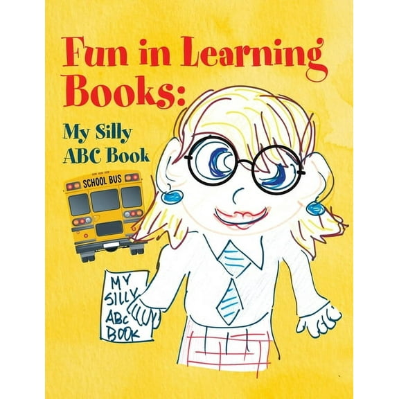 Fun in Learning Books: My Silly ABC Book, (Paperback)
