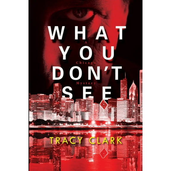 What You Don't See, (Hardcover)