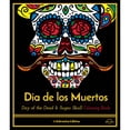 thumbnail image 1 of Pre-Owned Dia de Los Muertos: Day of the Dead and Sugar Skull Coloring Book, Celebration Edition (Paperback) 1944515267 9781944515263, 1 of 1