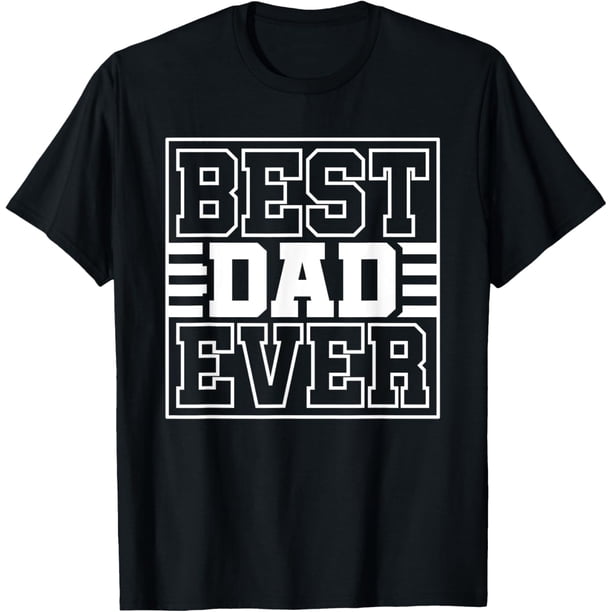 Best Dad Ever Funny Vintage - Camiseta para el Día del Padre