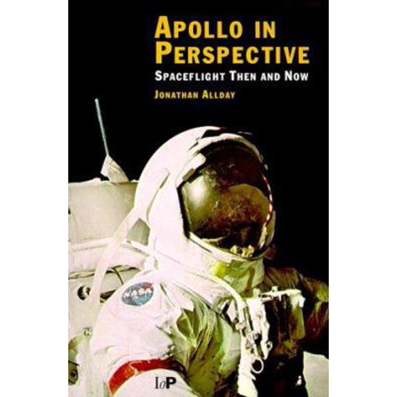Pre-Owned Apollo in Perspective: Spaceflight Then and Now Paperback