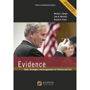 Aspen Coursebook: Evidence: Skills, Strategies, and Assignments for Pretrial and Trial (Other)