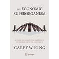 thumbnail image 1 of The Economic Superorganism: Beyond the Competing Narratives on Energy, Growth, and Policy, 1 of 1