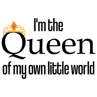 I'm the queen of my own little world! #Quoteoftheday #queen