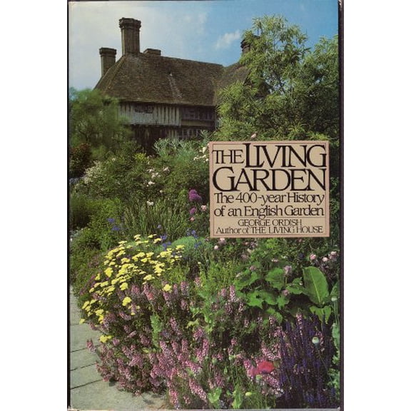 Pre-Owned The Living Garden: The 400-year History of an English Garden, 9780395387801, 0395387809, Hardcover,