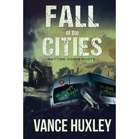 Fall of the Cities: Fall of the Cities - Putting Down Roots (Series #2) (Paperback)