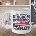 thumbnail image 3 of The United Kingdom Is My Happy Place UK Flag Print Coffee & Tea Gift Mug Cup For British People & Travelers (15oz), 3 of 4