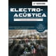 thumbnail image 1 of Electroacústica 2ª Edición.Técnico en sonido para audiovisuales y espectáculos Ediciones de la U 9789587629521, 1 of 2