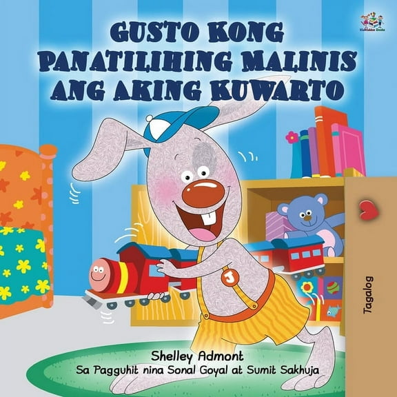 Tagalog Bedtime Collection I Love to Keep My Room Clean (Tagalog Book for Kids), (Paperback)