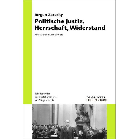 Schriftenreihe Der Vierteljahrshefte Für Politische Justiz, Herrschaft, Widerstand: Aufsätze Und Manuskripte, Book 122, (Paperback)
