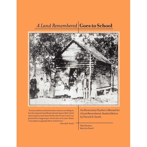 Land Remembered A Land Remembered Goes To School, (Paperback)